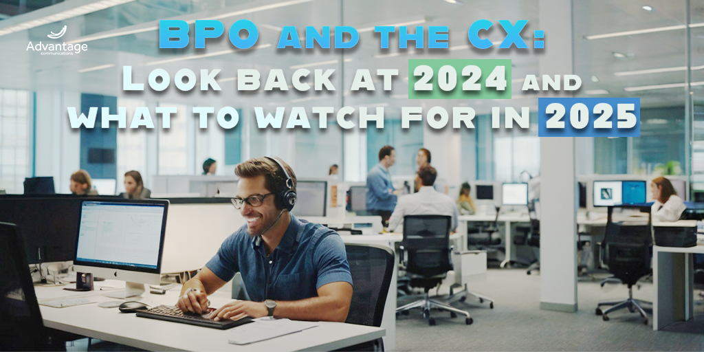 BPO and the CX: Look Back at 2024 Trends and What to Watch for in 2025