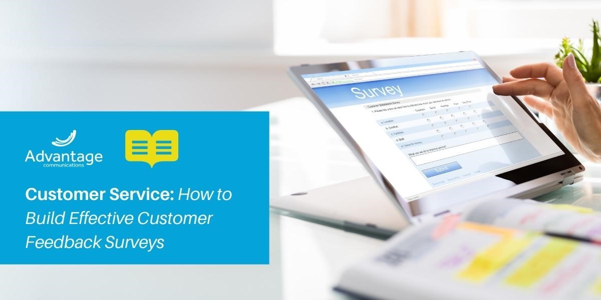 Customer Service: How to Build Effective Customer Feedback Surveys